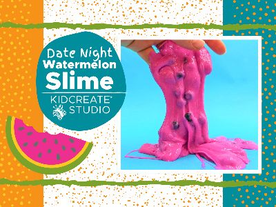 Kidcreate Studio - Eden Prairie. Date Night- Watermelon Slime  (3-9 Years)